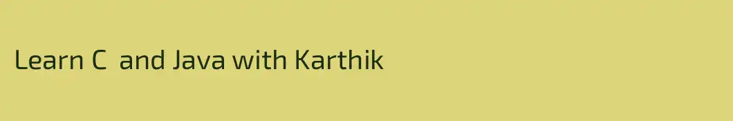 Learn C  and Java with Karthik